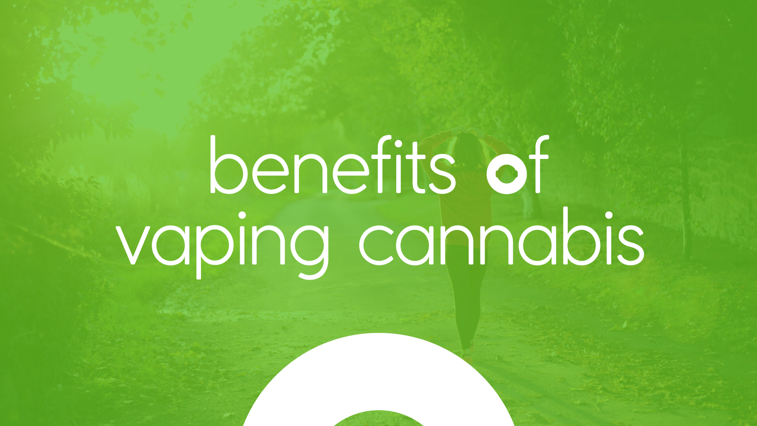 Benefits of Vaping Cannabis graphic